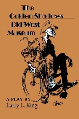 Muzeul Vechiului Vest „The Golden Shadows - The Golden Shadows Old West Museum
