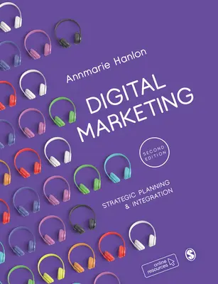 Marketing digital: Planificare strategică și integrare - Digital Marketing: Strategic Planning & Integration
