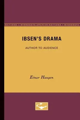 Drama lui Ibsen: De la autor la public - Ibsen's Drama: Author to Audience