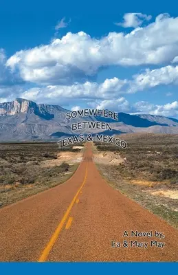 Undeva între Texas și Mexic - Somewhere Between Texas And Mexico