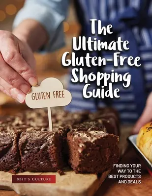 Ultimul ghid de cumpărături fără gluten: În căutarea celor mai bune produse și oferte - The Ultimate Gluten-Free Shopping Guide: Finding Your Way to the Best Products and Deals
