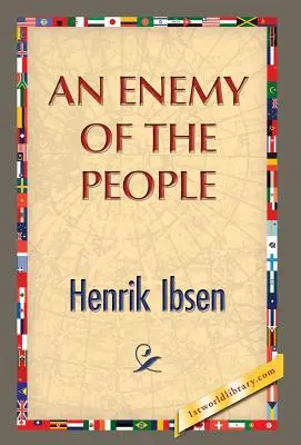 Un dușman al poporului (An Enemy of the People) - An Enemy of the People