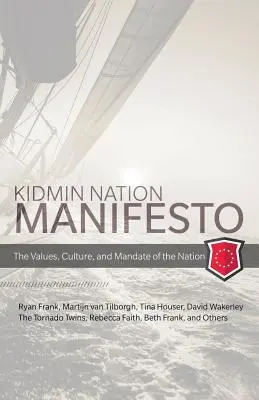 Manifestul Kidmin: Valorile, cultura și mandatul națiunii - Kidmin Manifesto: The Values, Culture and Mandate of the Nation