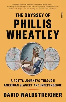 Odiseea lui Phillis Wheatley: Călătoriile unui poet prin sclavia și independența americană - The Odyssey of Phillis Wheatley: A Poet's Journeys Through American Slavery and Independence