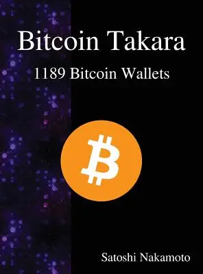 Bitcoin Takara: 1189 portofele Bitcoin - Bitcoin Takara: 1189 Bitcoin Wallets