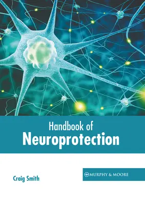 Manual de neuroprotecție - Handbook of Neuroprotection