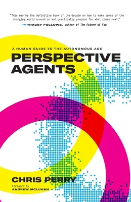 Perspective Agents: Un ghid uman pentru era autonomiei - Perspective Agents: A Human Guide to the Autonomous Age
