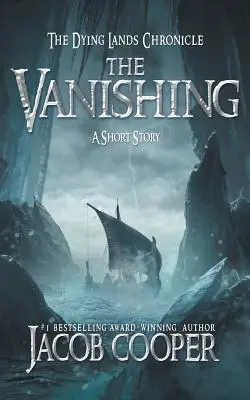 Dispariția: O poveste scurtă din Cronica Ținuturilor Morții - The Vanishing: A Short Story in The Dying Lands Chronicle