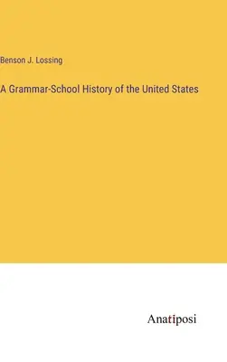 O istorie școlară a Statelor Unite - A Grammar-School History of the United States