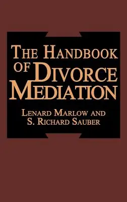 Manualul de mediere a divorțului - The Handbook of Divorce Mediation