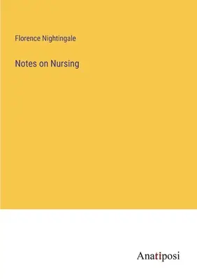 Note privind asistența medicală - Notes on Nursing