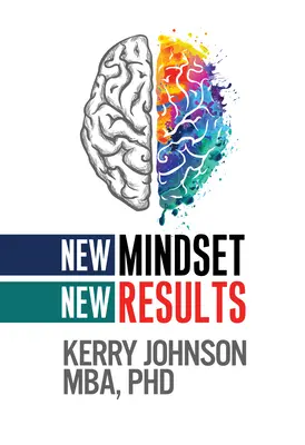 O nouă mentalitate, noi rezultate - New Mindset, New Results
