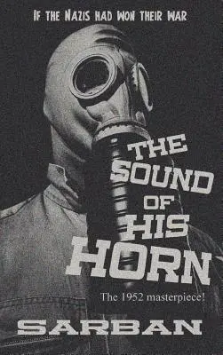 Sunetul cornului său - The Sound of His Horn