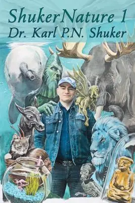 ShukerNature (Cartea 1): Elefanți cu coarne, dragoni lăcustă și alte bestii criptice de pe bloguri (Antlered Elephants, Locust Dragons, and Other Cryptic Blog Beasts) - ShukerNature (Book 1): Antlered Elephants, Locust Dragons, and Other Cryptic Blog Beasts