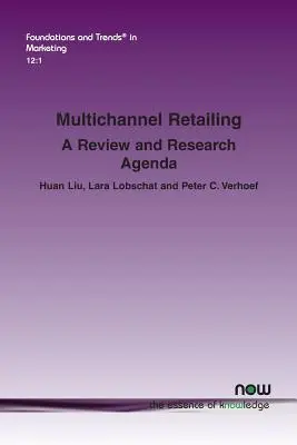 Comerțul cu amănuntul pe mai multe canale: O analiză și o agendă de cercetare - Multichannel Retailing: A Review and Research Agenda
