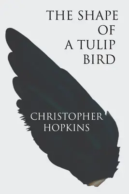 Forma unei păsări lalele - The Shape of a Tulip Bird