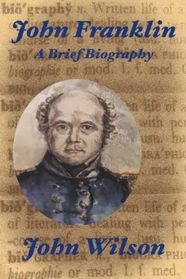 John Franklin: O scurtă biografie - John Franklin: A Brief Biography