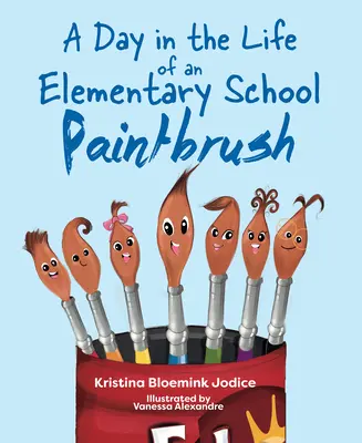 O zi din viața unei pensule de școală primară - A Day in the Life of an Elementary School Paintbrush