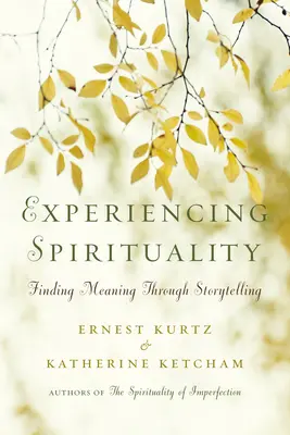 Experimentarea spiritualității: Găsirea sensului prin povestire - Experiencing Spirituality: Finding Meaning Through Storytelling