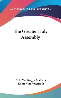 Marea Adunare Sfântă - The Greater Holy Assembly