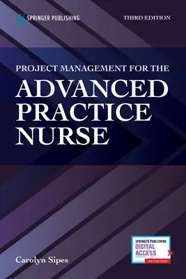 Managementul proiectelor pentru asistenta medicală de practică avansată (Project Management for the Advanced Practive Nurse) - Project Management for the Advanced Practive Nurse