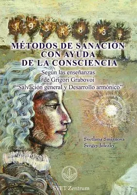 Mtodos de Sanacin con Ayuda de la Consciencia (ediție în limba spaniolă) - Mtodos de Sanacin con Ayuda de la Consciencia (SPANISH Edition)