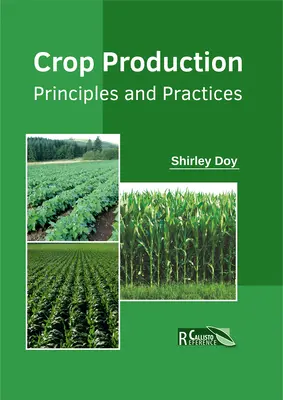 Crop Production: Principii și practici - Crop Production: Principles and Practices
