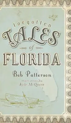 Povești uitate din Florida - Forgotten Tales of Florida