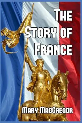 Povestea Franței - The Story of France