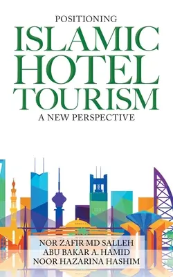 Poziționarea turismului hotelier islamic: O nouă perspectivă - Positioning Islamic Hotel Tourism: A New Perspective