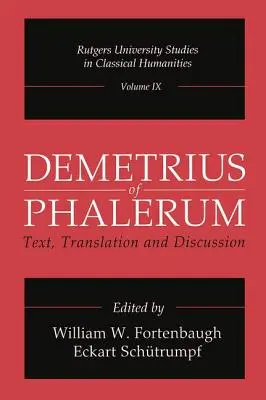 Demetrius din Phalerum: Text, traducere și discuții - Demetrius of Phalerum: Text, Translation and Discussion