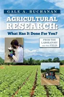 Cercetarea agricolă: Ce a făcut pentru dumneavoastră? - Agricultural Research: What Has It Done For You?