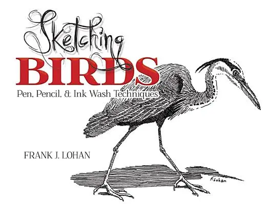 Schițarea păsărilor: Tehnici de desen în creion, creion și cerneală - Sketching Birds: Pen, Pencil, and Ink Wash Techniques