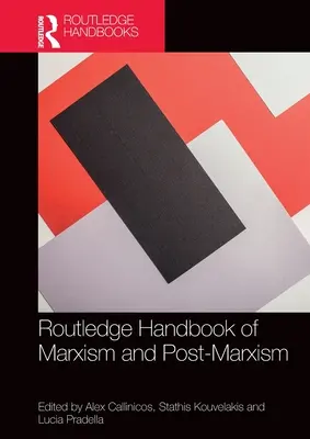 Manualul Routledge de marxism și postmarxism - Routledge Handbook of Marxism and Post-Marxism