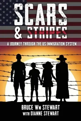 Cicatrici și dungi: O călătorie prin sistemul de imigrare din SUA - Scars and Stripes: A Journey through the US Immigration System
