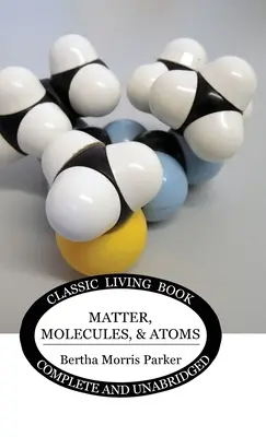 Materie, molecule și atomi - Matter, Molecules, and Atoms