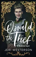 Hoțul Oswald: O capcană medievală - Oswald the Thief: A Medieval Caper