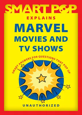 Smart Pop explică filmele și serialele Marvel - Smart Pop Explains Marvel Movies and TV Shows