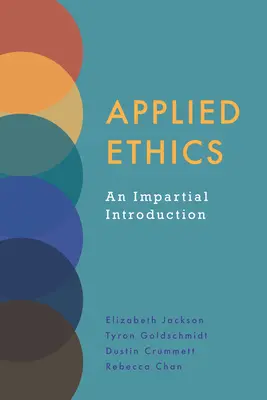 Etică aplicată - O introducere imparțială - Applied Ethics - An Impartial Introduction