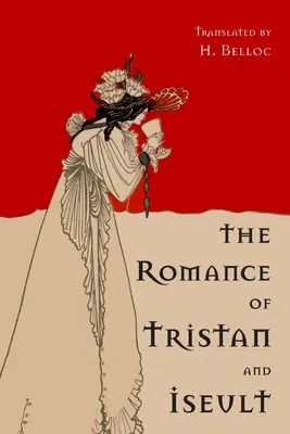 Romanul lui Tristan și Iseult - The Romance of Tristan and Iseult