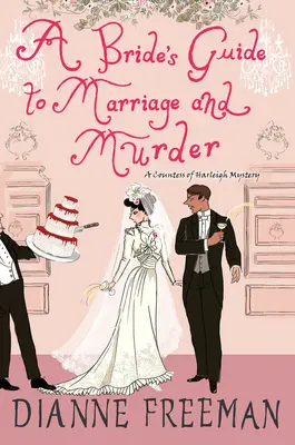 Ghidul unei mirese pentru căsătorie și crimă - A Bride's Guide to Marriage and Murder