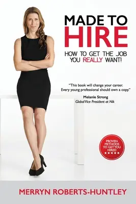 Made To Hire- Cum să obții slujba pe care ți-o dorești cu adevărat - Made To Hire- How To Get The Job You Really Want