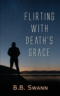 Flirtând cu harul morții - Flirting with Death's Grace