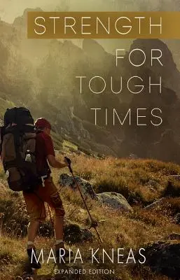 Strength for Tough Times, ediția a 2-a: Încurajare din Cuvântul lui Dumnezeu - Strength for Tough Times, 2nd edition: Encouragement from God's Word