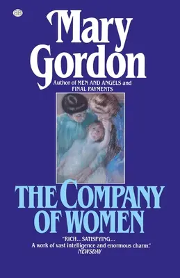 Compania femeilor (The Company of Women) - The Company of Women