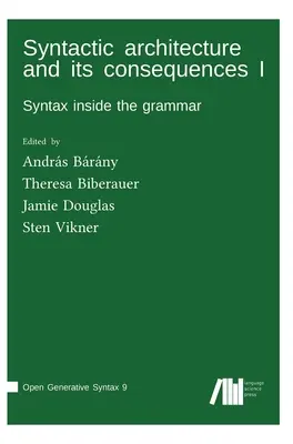 Arhitectura sintactică și consecințele sale I - Syntactic architecture and its consequences I