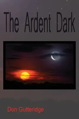 Întunericul arzător - The Ardent Dark