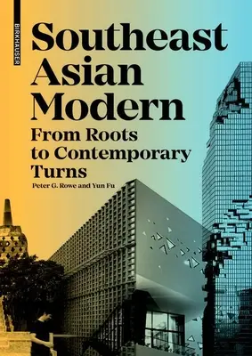 Sud-estul Asiei moderne: De la rădăcini la turnuri contemporane - Southeast Asian Modern: From Roots to Contemporary Turns