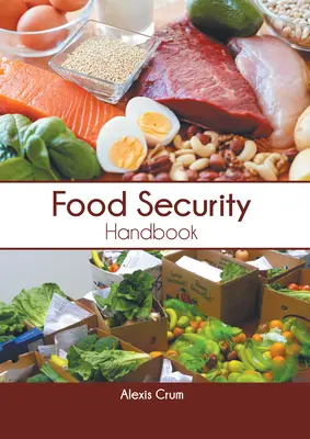 Manual de securitate alimentară - Food Security Handbook