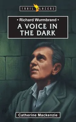 Richard Wurmbrand: O voce în întuneric - Richard Wurmbrand: A Voice in the Dark